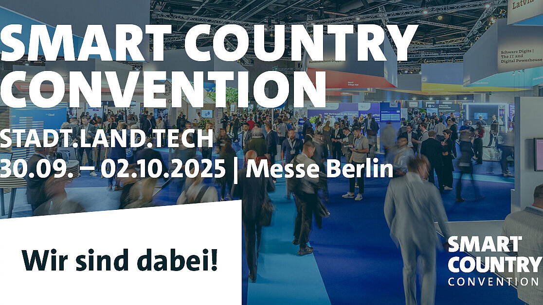 Smart Country Convention. Stadt Land Tech. 30.09. - 02.10.2025 Messe Berlin. Wir sind dabei!